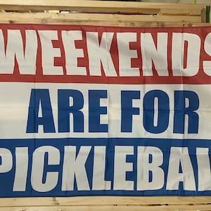 Weekends Are For Pickleball Flag FREE SHIP Man Cave Beer Sports Exercise Gym Competition America Sign Poster Usa 3x5’ Single Side