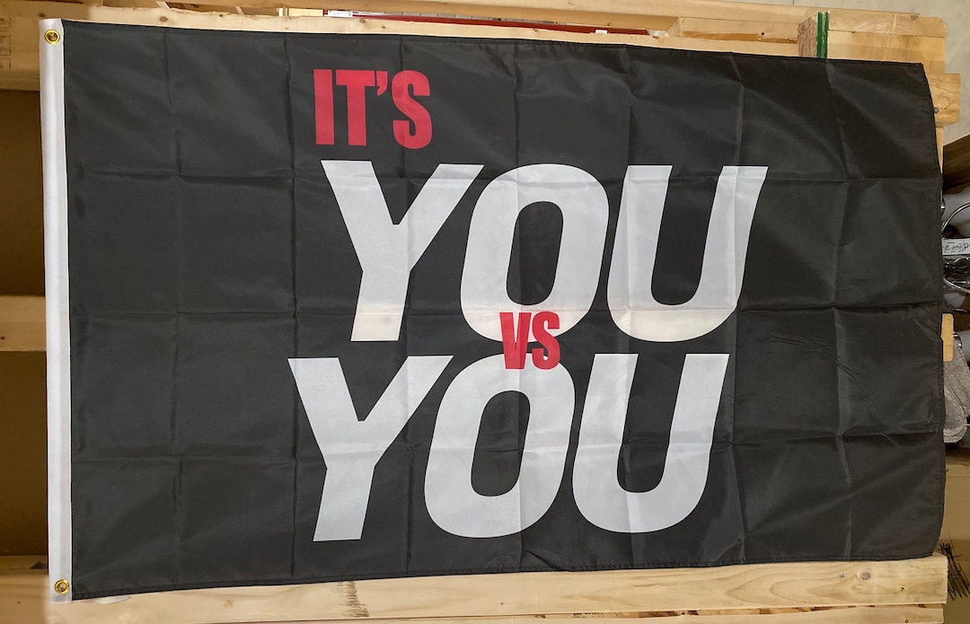 Motivation Flag FREE SHIP Its You Vs You Garage Gains Money - Etsy