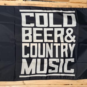 Cold Beer & Country Music Flag FREE USA SHIP Great Again Nashville Tennessee Party College Beer Band Sing Save America 3x5&#39; Sign Poster