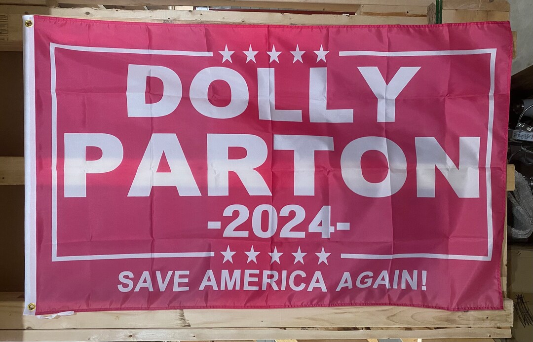 Dolly Parton 2024 Flag FREE Usa SHIP President Tour Yall Need Dolly