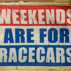 Racing Flag FREE SHIP Weekends Are For Race Cars Man Cave Beer NASCAR Outlaws Sprint Cars Beer America Sign Poster Usa 3x5’ Single Side