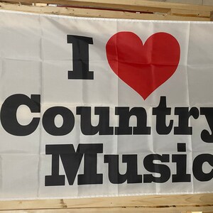 I Love Country Music Flag FREE USA SHIP Great Again Nashville Tennessee Party College Beer Band Sing Save America 3x5&#39; Sign Poster Single