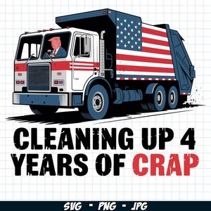 Cleaning Up Four Years of Crap SVG PNG, Funny Trump 2024 PNG, Pink Trump Png, President Donald Trump Sublimation, Digital download
