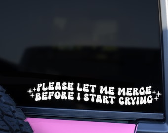 Please let me merge before I start Crying Svg Png Dxf, Cutting Files, Funny Car Decal svg, Funny Car Sticker, bumper sticker svg, trendy svg