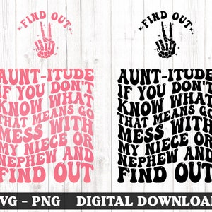 Aunt-itude Svg Png, Cutting File, Aunt Png, Best Aunt Svg, Trending svg, Aunt Shirt Svg, Aunt Club Svg, Trendy Aunt, Digital Download