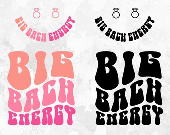 Big Bach Energie, Png Dxf, Braut Party, Junggesellenabschied, Junggesellenabschied, Junggesellenabschied, Hochzeit, Bach Energie, schneiden Dateien