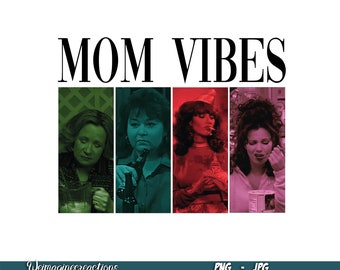 Retro Sitcom Mom Vibes SVG PNG, Mom Thug life Png, Sitcom 90’s Moms png, 90’s mom Png, Mother's Day Gift, Cool Mom Gifts, Mom Sublimation