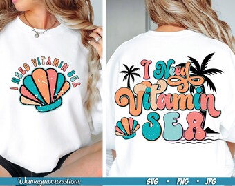I Need Vitamin Sea SVG PNG, Summer Svg, Summer svg shirt, Summer vibes, Beach vibes, Summer sublimation, Hello summer png