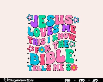 Jesus Loves Me Biblical Kids SVG PNG, Trendy Christian Png, Christian Religious svg, Christian shirt Png, Bible verse, Christian Sublimation