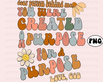 Dear Person Behind Me PNG, Purpose Christian saying PNG, Christian Quote, Popular On back Png, Aesthetic Flower Saying png| Digital Download