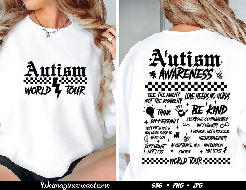 May include: White sweatshirt with black text that reads "Autism World Tour" on the front and "Autism Awareness" with a list of phrases related to autism awareness on the back.