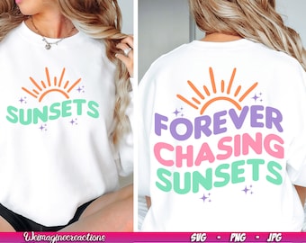 Forever Chasing Sunsets SVG PNG, Sommer SVG, Sommer SVG Shirt, Sommer Vibes, Strand Vibes, Sommer Sublimation
