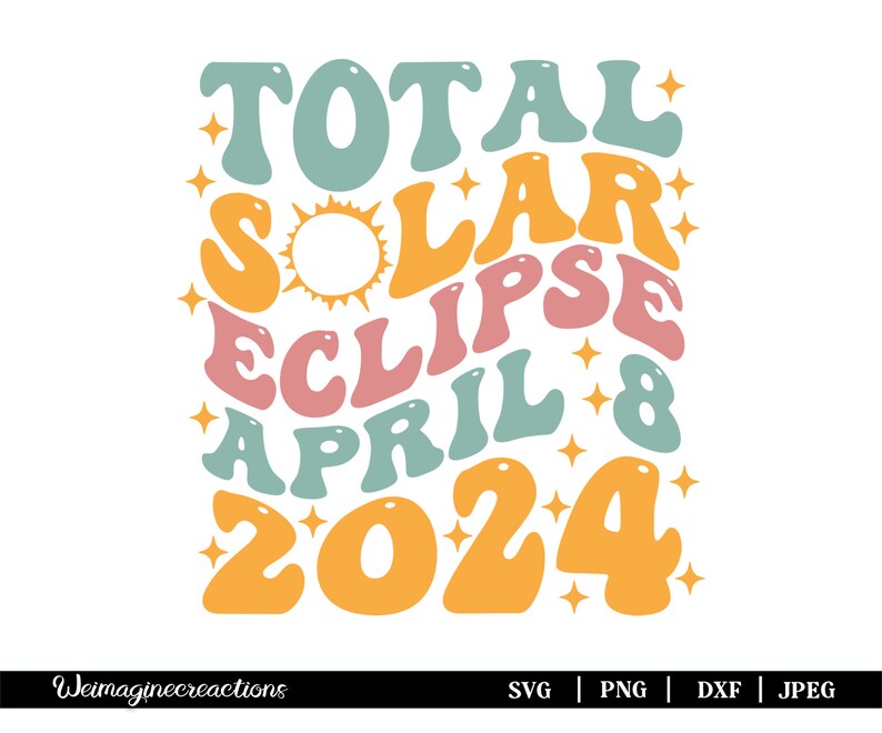 Total Solar Eclipse 2024 Groovy SVG PNG, Total Solar Eclipse April 8th ...