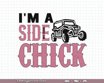 Ich bin ein SXS-Küken Utv SVG PNG, ich bin ein Side-by-Side-Küken Png, SxS Chick svg, Mudding Tee Sublimation, digitaler Download