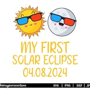 My First Solar Eclipse 2024 SVG PNG, Kids Svg, Solar Eclipse 2024, 1st Solar Eclipse 2024, Trendy Svg, Digital download