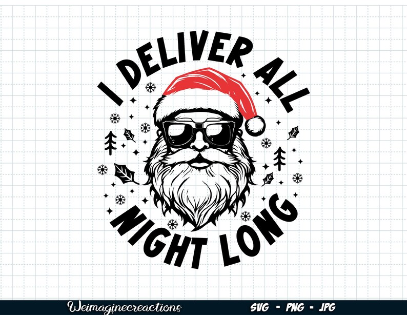 Puede incluir: Ilustraci&oacute;n en blanco y negro de Pap&aacute; Noel con gafas de sol y un gorro rojo con el texto "I deliver all night long".