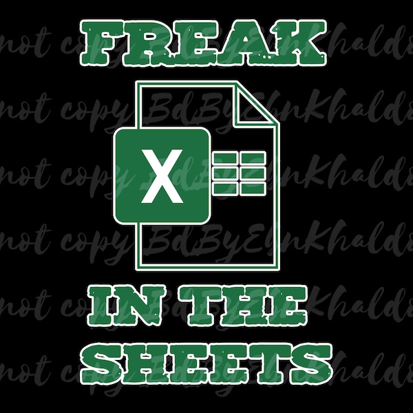 Freak in the Sheets | PNG | Funny Sheet Freak Sticker, Excel Computer, Programs, Work, Office Work, Spreadsheet Design | Digital Download
