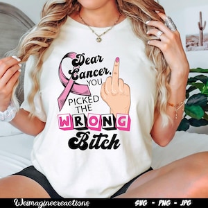 Querido cáncer, elegiste a la perra equivocada SVG PNG, cáncer de mama octubre svg, lazo rosa, sublimación de cáncer de mama, descarga digital