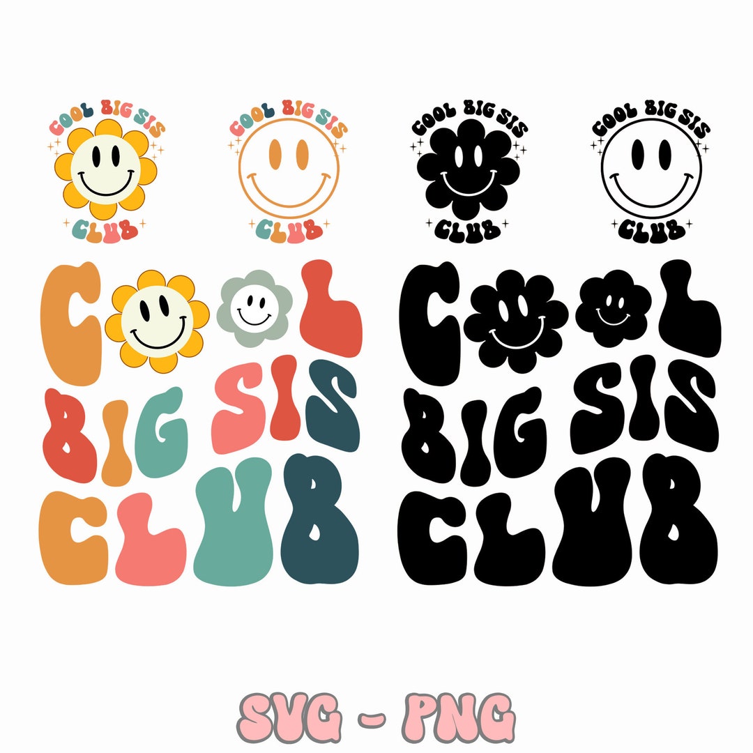 Cool Big Sis Club SVG PNG Bundle Big Sis Svg Big Sis Png - Etsy