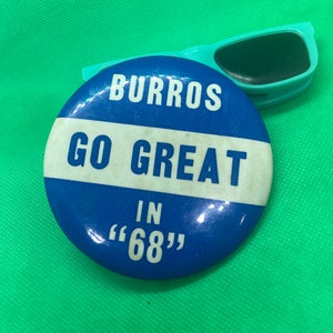 Burros go great in 68 vintage button