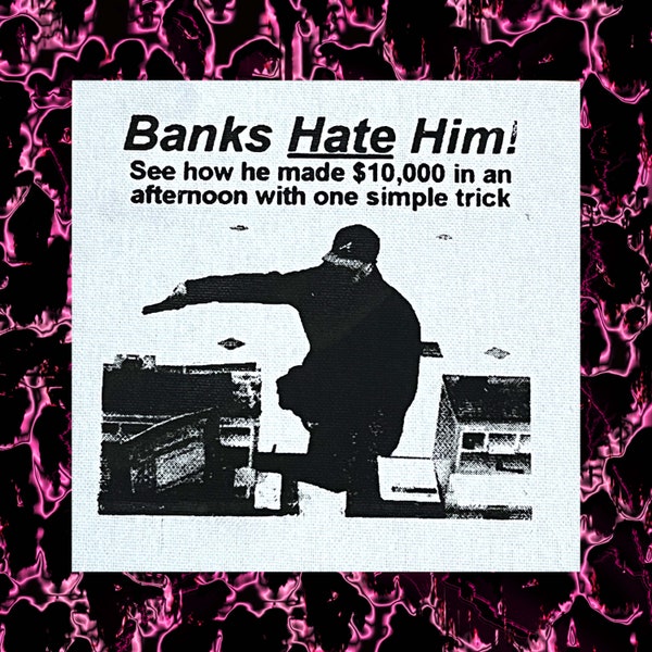 banks hate him robbery patch