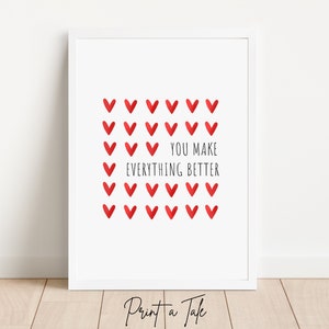 Valentine&#39;s Day Printable Wall Art, You Make Everything Better Valentine&#39;s Day Print, Modern Valentine Home Decor, Kids Wall Art