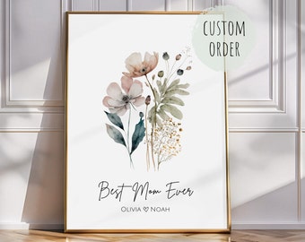 Custom Mom Print, Wildflowers Print, Best Mom Ever, Personalized Mom Gift, Custom Mom Name, Mothers Day Gift for Mama, Custom Mom Gift, Boho