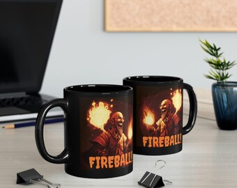 FIREBALL!!!! 11oz Black Mug