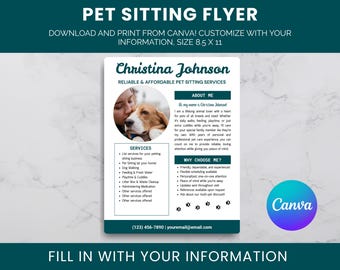 May include: A teal and white pet sitting flyer with the text "PET SITTING FLYER" at the top. The flyer includes a photo of a person with a dog, service details, and contact information. The flyer is 8.5 x 11 inches.