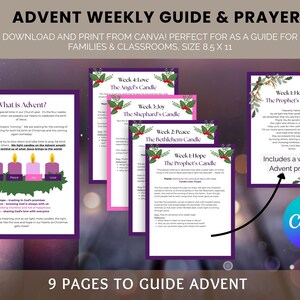 May include: Advent weekly guide and prayer, downloadable from Canva. Includes 9 pages to guide Advent. Features text and illustrations with purple, pink, and green accents. Includes weekly prayers and information about Advent.