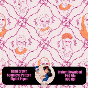 May include: Digital paper featuring a hand-drawn seamless pattern with portraits of notable women. The design includes pink line art on a light pink background, with the text "Hand drawn Seamless Pattern Digital Paper" and "Instant Download PNG File 300 dpi".