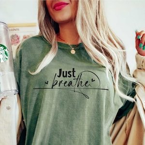 Just Breathe Comfort Colors T-Shirt: Motivational Yoga Tee