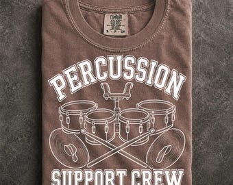 Percussion Support Crew Comfort Colors Shirt, School Band Percussionist Gift