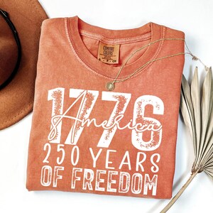 America 250 Years of Freedom Shirt 1776 Commemorative Patriotic USA Anniversary Comfort Colors Tee imagem 8