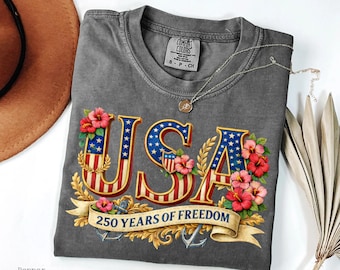 USA 250 Years Freedom Shirt Hibiscus Floral Patriotic Summer Anniversary Comfort Colors Tee