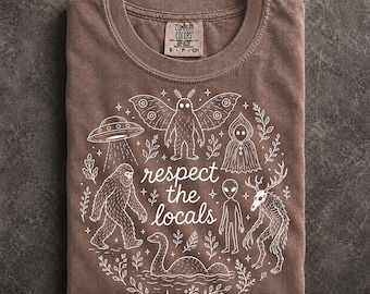 Respect the Locals Cryptid Shirt Comfort Colors Bigfoot Mothman Alien Graphic Tee