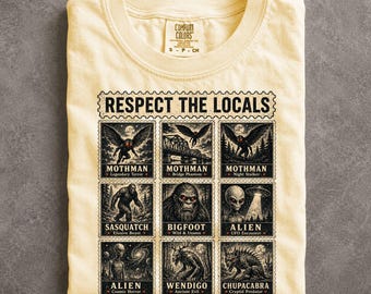 Respect the Locals Cryptid National Park T-Shirt Mothman Bigfoot Alien Graphic Tee