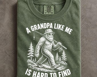 Comfort Colors Bigfoot Fishing Grandpa Shirt Funny Sasquatch Gift for Fathers Day Outdoorsman Papa