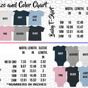 May include: Size and color chart for baby onesies and t-shirts. The chart shows the width, length, and sleeve length in inches for each size: NB (0-3M), 6M, 12M, 18M, and 24M. The colors available are white, navy, light blue, pink, heather, and black.
