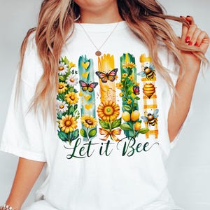 Let It Bee Shirt Sunflower Bee T-Shirt Nature Lover Gift for Her Garden Graphic Tee Comfort Colors Summer Butterfly Shirt