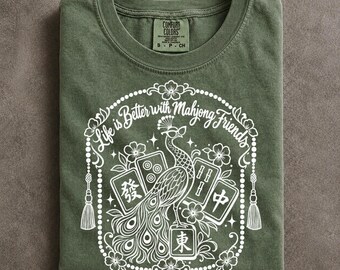 Life is Better with Mahjong Friends Comfort Colors Shirt, Floral Peacock Game Night Gift