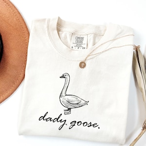 Daddy Goose Comfort Colors Shirt: Silly Goose Dad Tee