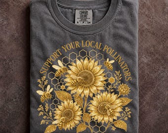 Comfort Colors Support Your Local Pollinators Botanical Bee Shirt Gardener Gift Nature Tee (Only Print – Not Glitter)