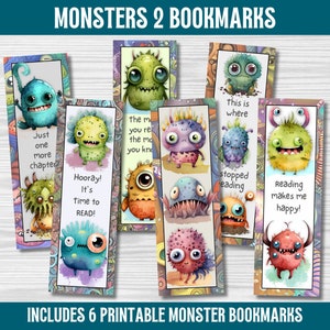 May include: Six colorful printable bookmarks featuring different cartoon monsters with various sayings. The bookmarks include phrases like "Just one more chapter", "Hooray! It's time to read!" and "Reading makes me happy!"