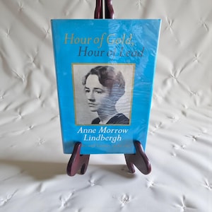 La hora de oro, la hora de plomo. Diarios y cartas de Anne Morrow Lindbergh, 1929-1932. Tapa dura con sobrecubierta, 1973.