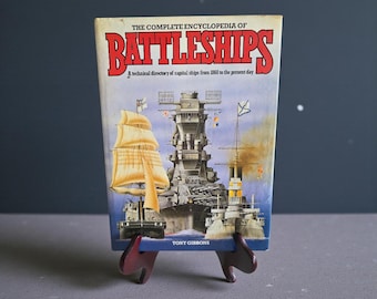 The Complete Encyclopedia of Battleships by Tony Gibbons 1983