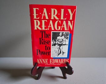 Early Reagan The Rise to Power by Anne Edwards First Edition Hardcover With Jacket