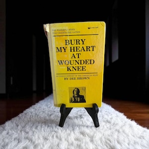 Bury My Heart At Wounded Knee An Indian History Of The American West Dee Brown First Washington Square Press March 1981 Hard Cover