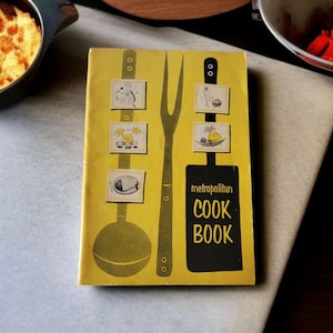 Metropolitan Cookbook Edition of February 1964 Metropolitan Life Insurance Company Vintage Paperback Booklet 64 Pages Yellow Cover