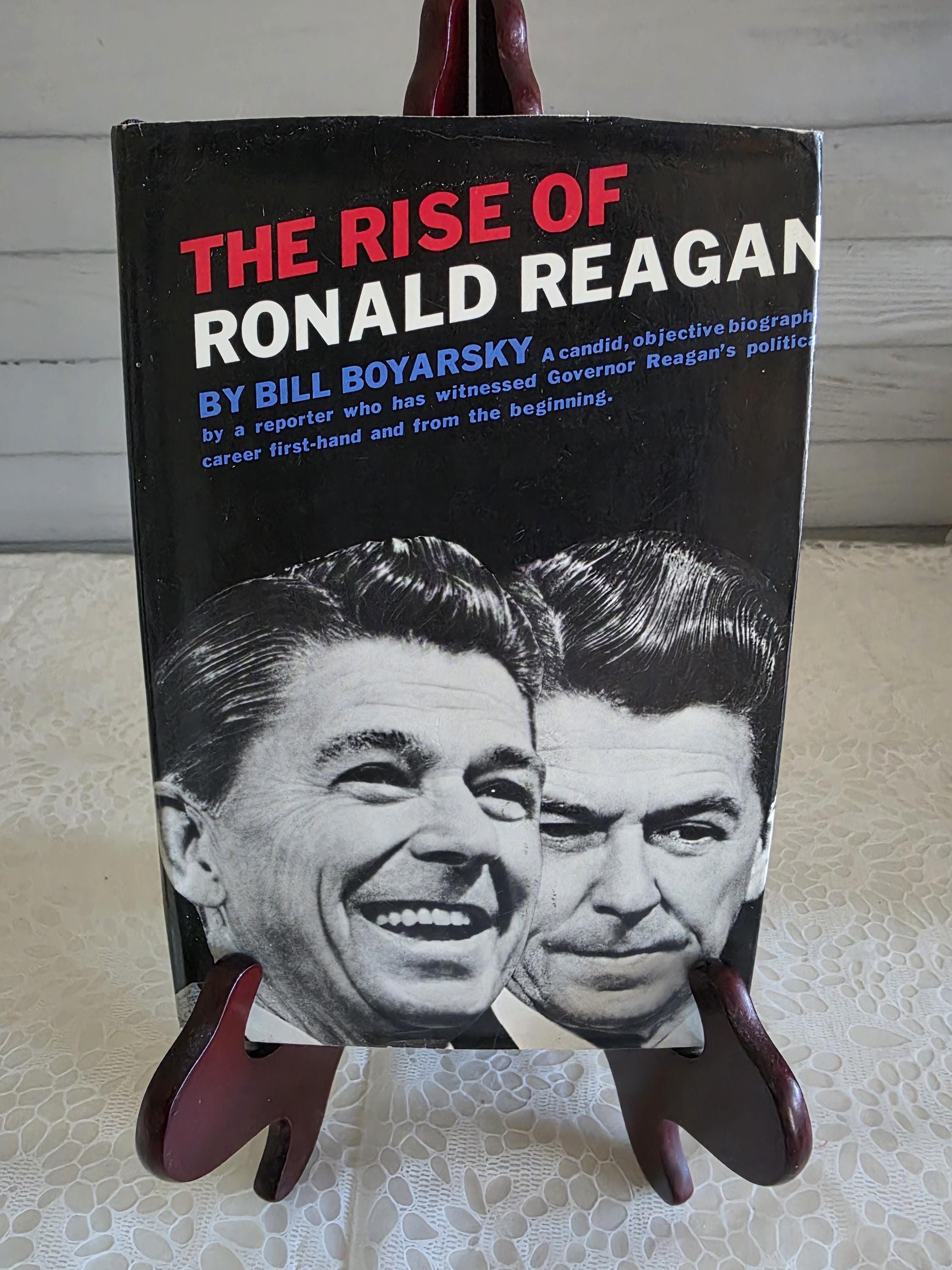 The Rise of Ronald Reagan by Bill Boyarsky 1968 2nd Printing Hardcover ...